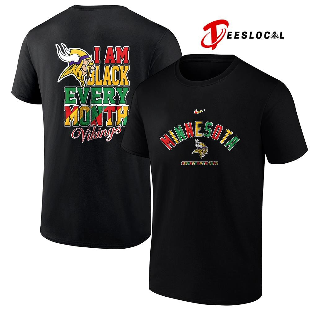 Minnesota Vikings x Juneteeth 1865 I am black every month shirt