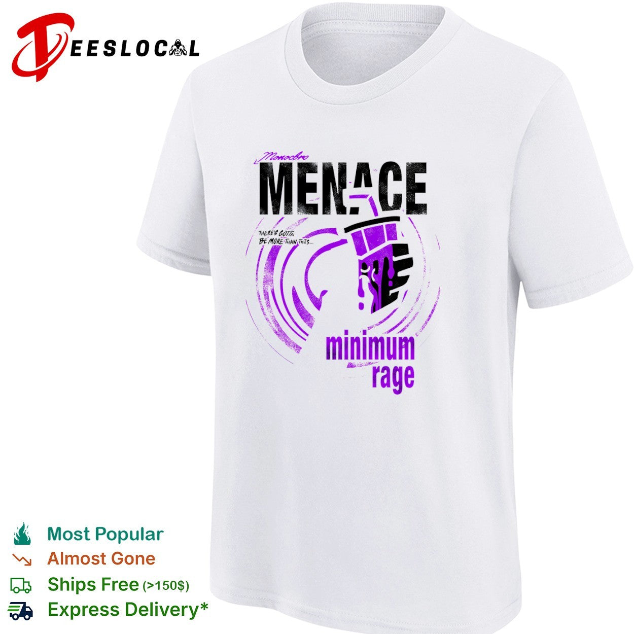 Monocbro MENACE There is gotta be more than this minimum rage shirt