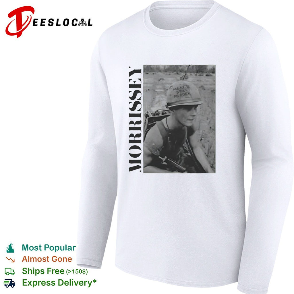 Morrissey Meat is still Murder Vietnam War Soldier shirt