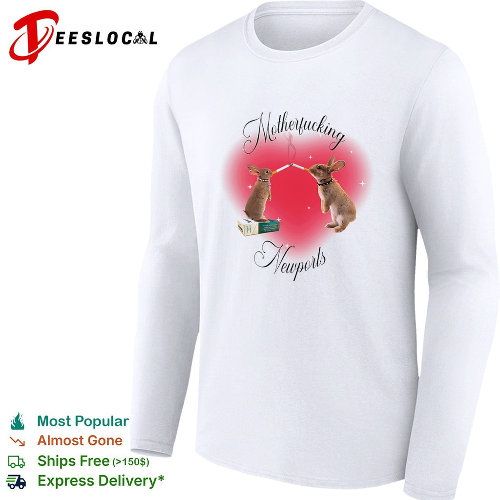 Motherfucking Newports Rabbit Smoking Cigarette Shirt