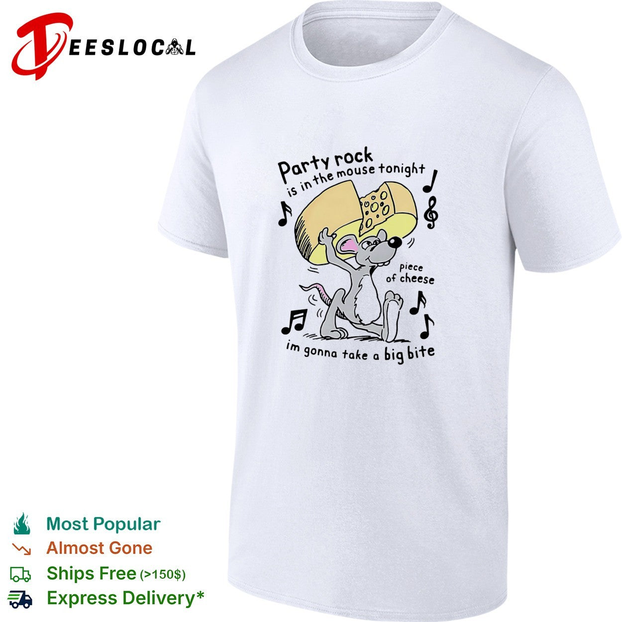 Mouse holding cheese party rock is in the mouse tonight piece of cheese I’m gonna take a big bite shirt