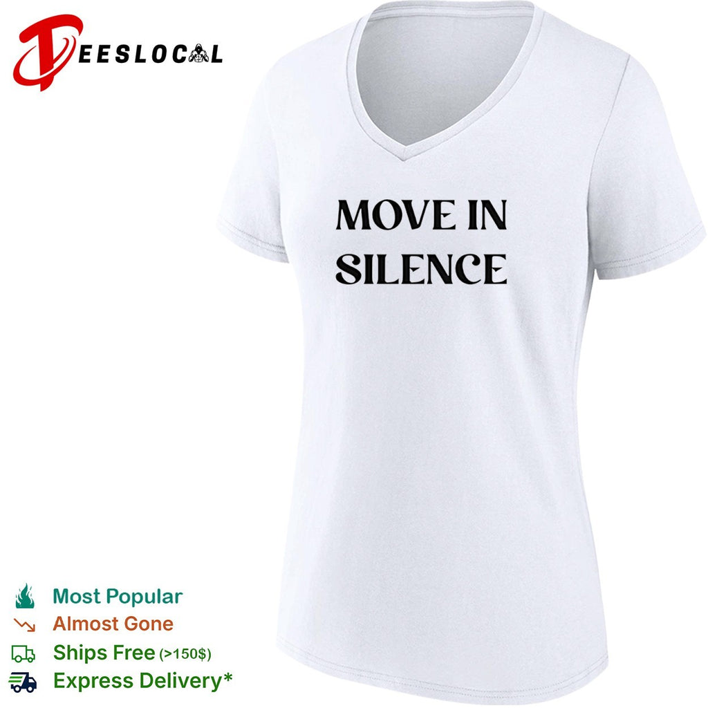 Move in Silence shirt