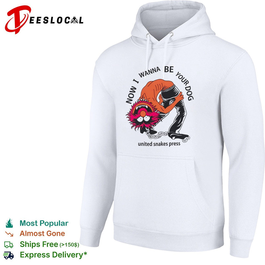 Muppets Animal now I wanna be your dog united snakes press shirt