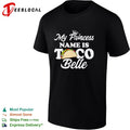 My Princess name is Taco Belle crown shirt