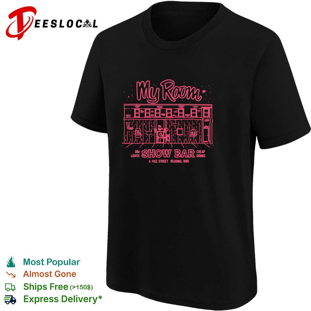 My Room show bar dim lights cheap drinks Reading Ohio shirt