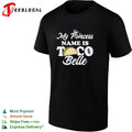 My princess name is Taco Belle shirt