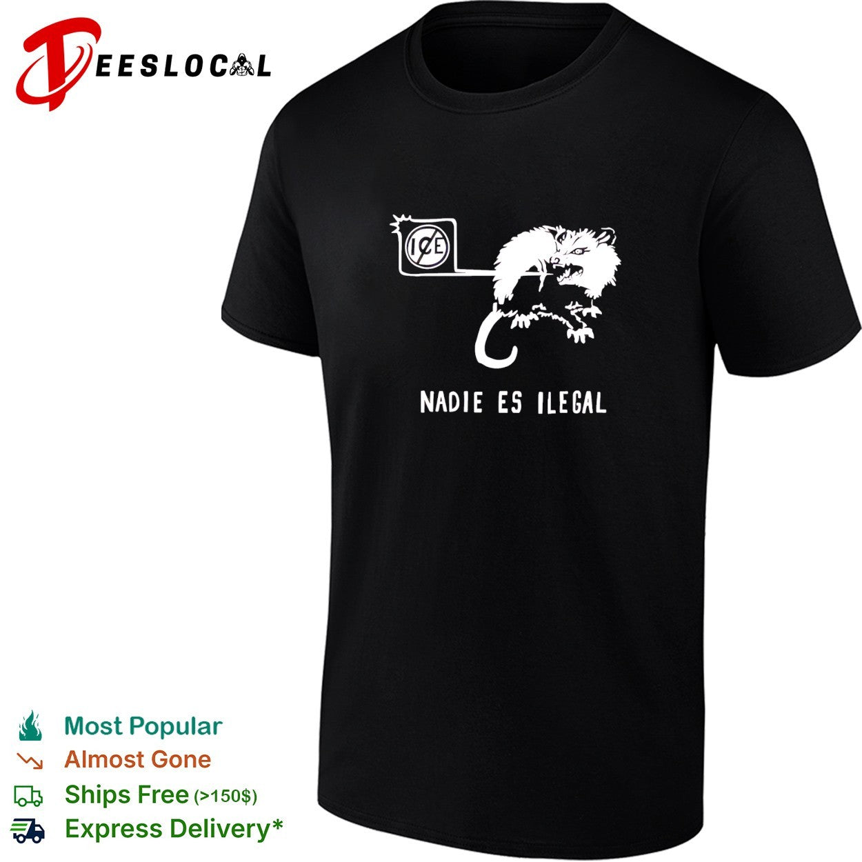 Nadie es Ilegal angry possum ice sign parody shirt