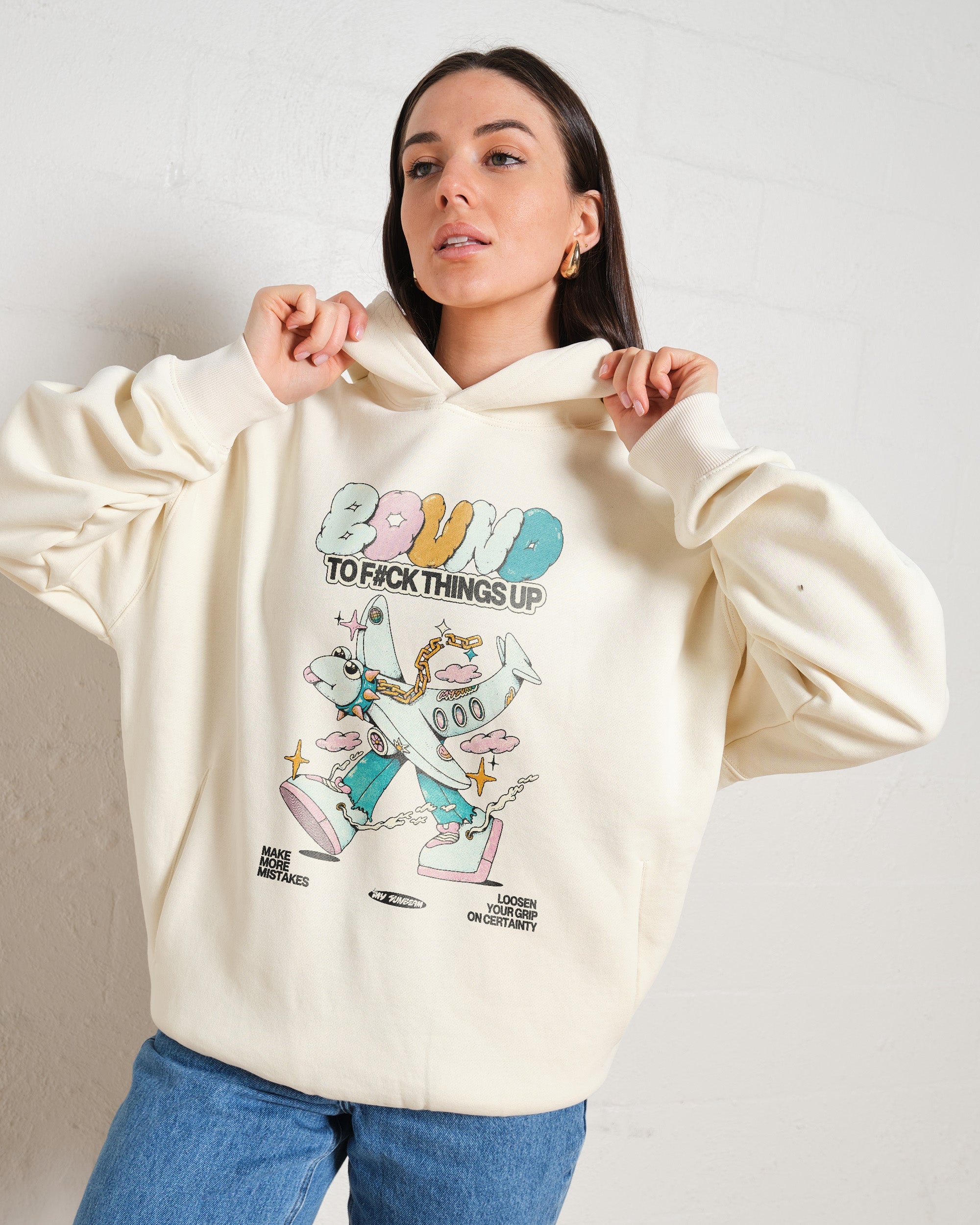 Bound to F#ck Things Up Hoodie