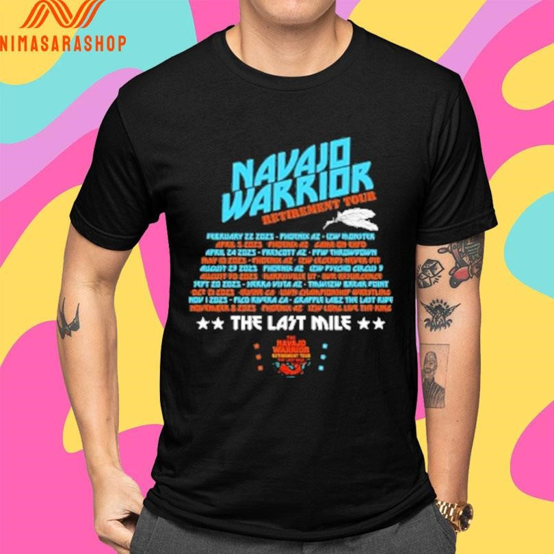 Navajo Warrior Retirement Tour The Last Mile Shirts