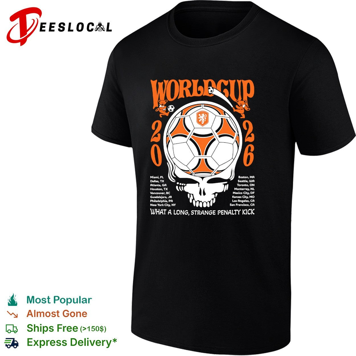 Netherlands World Cup 2026 Grateful Dead steal your face what a long strange penalty kick shirt