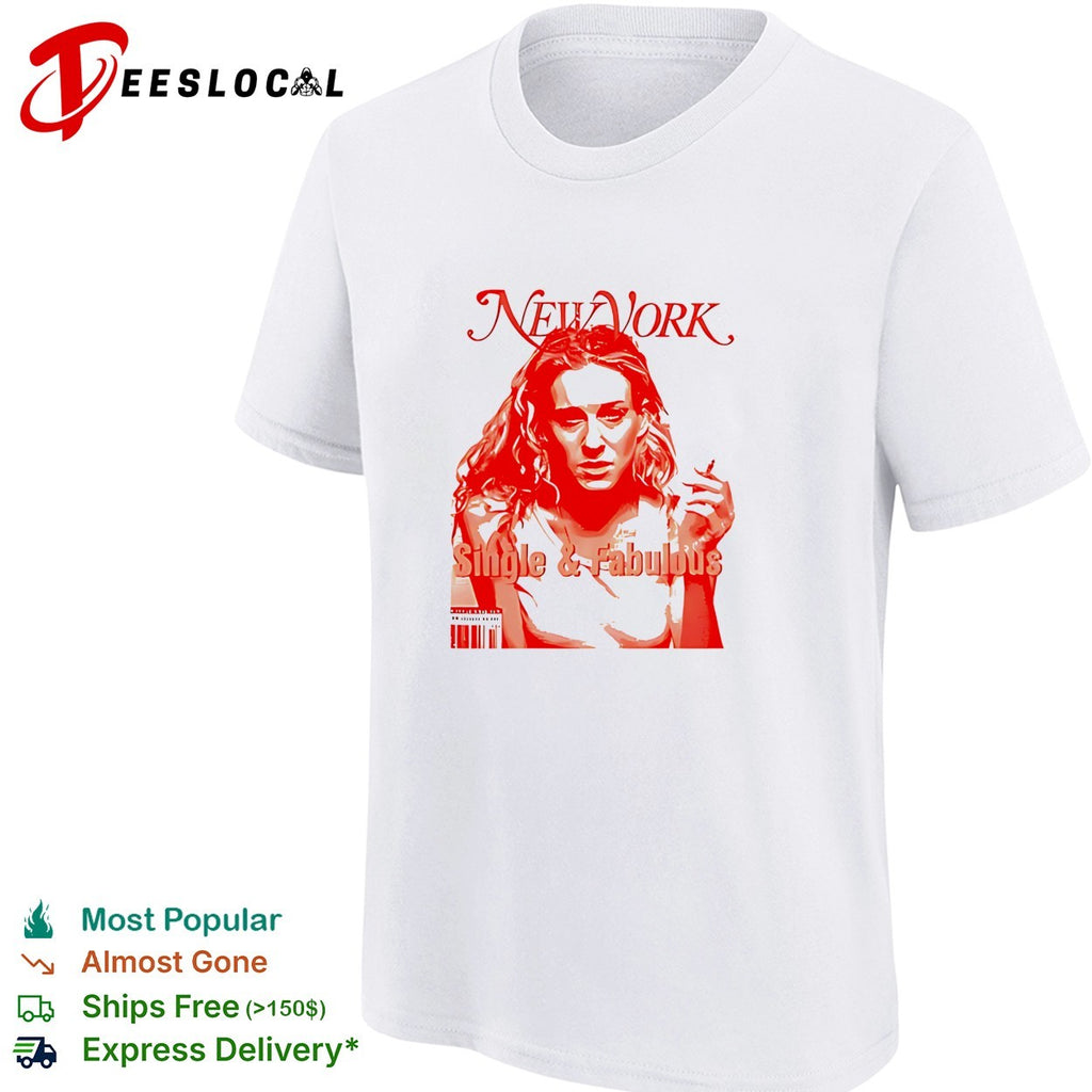 New York Single and Fabulous Sex and the City parody magazine cover shirt