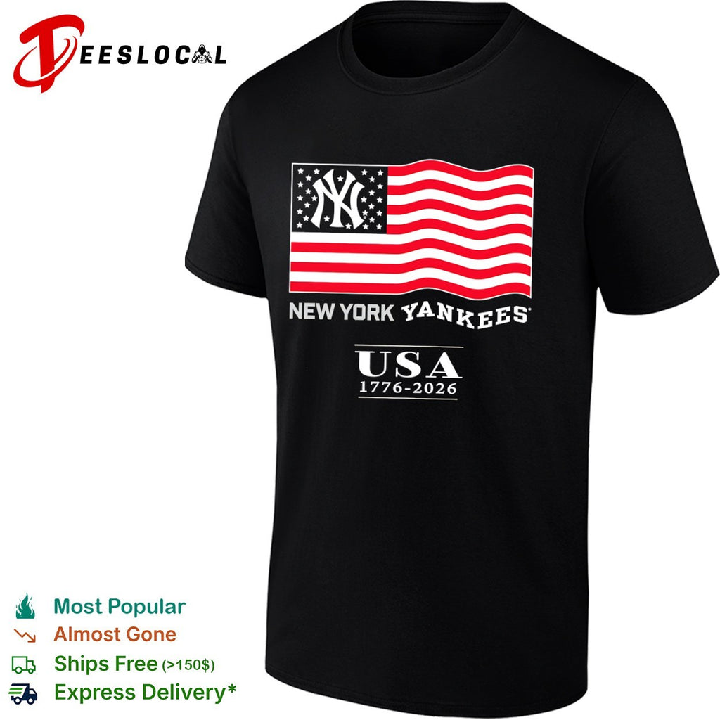 New York Yankees USA 1776 2026 American Flag Patriotic Celebration shirt