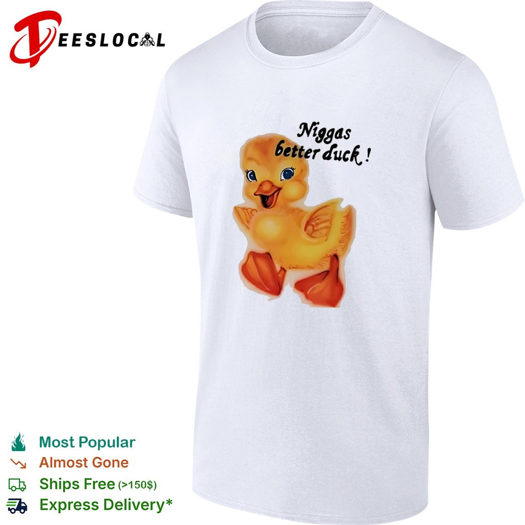 Niggas better duck Airbrushed Duck Meme 90s Streetwear Nostalgia shirt