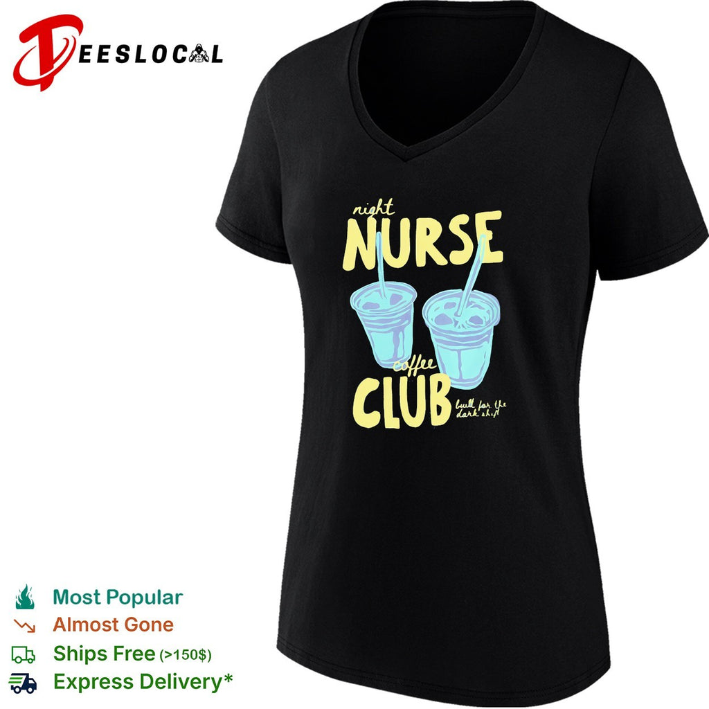 Night nurse coffee club built for the dark shift iced coffee cups shirt