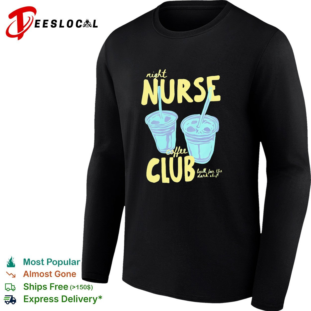 Night nurse coffee club built for the dark shift iced coffee cups shirt