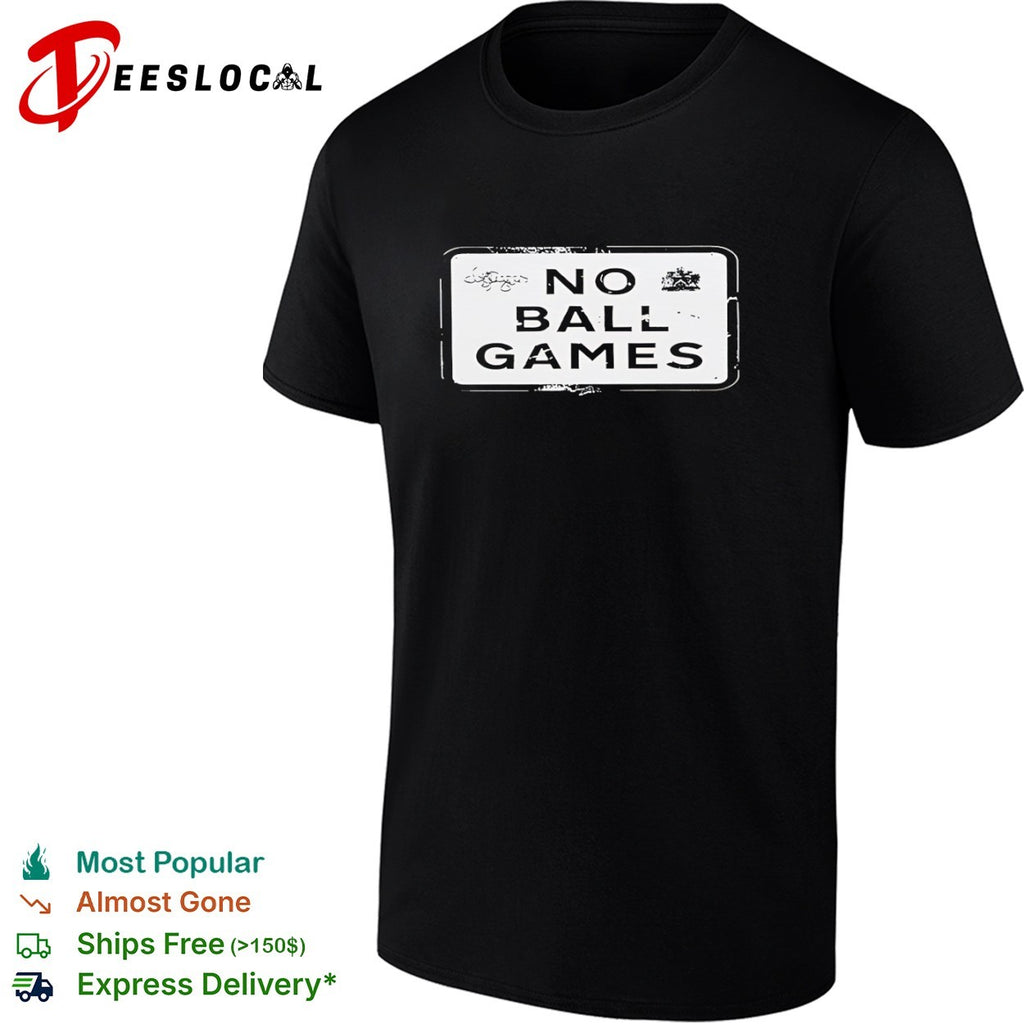 No Ball Games Banksy street shirt