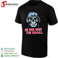 No More Wars for Israel Forbidden Skeleton Soldier shirt
