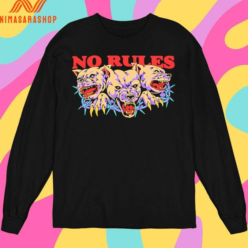 No Rules Dogs 2026 Shirts