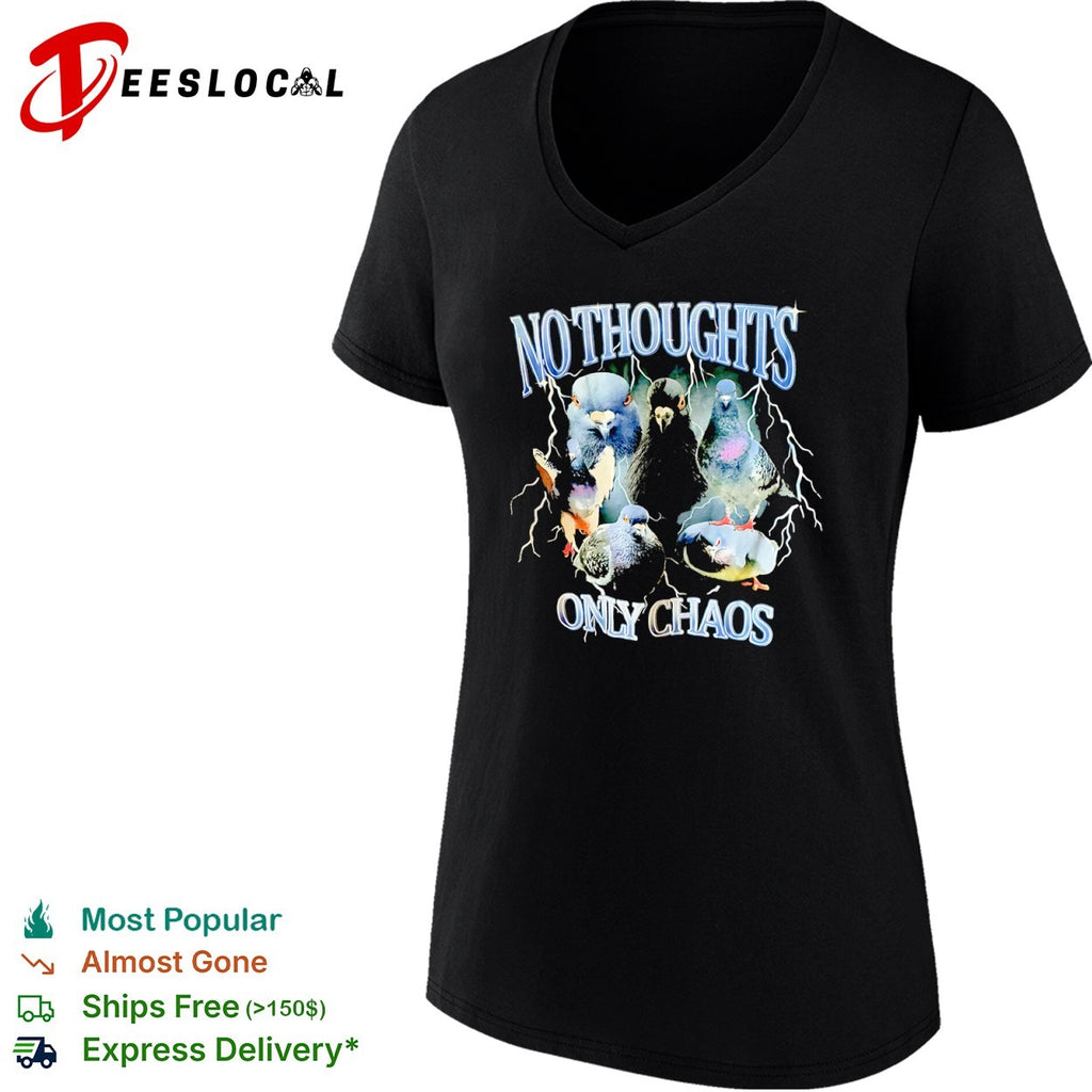 No Thoughts Only Chaos Pigeon Bird Lightning shirt