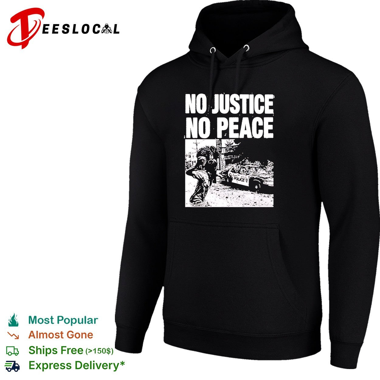 No justice no peace protest shirt