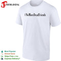 No more dead friends shirt