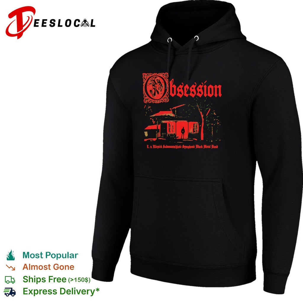 Obsession L v Kurpick Sadomasochistic Symphonic Black Metal Band Horror house shirt