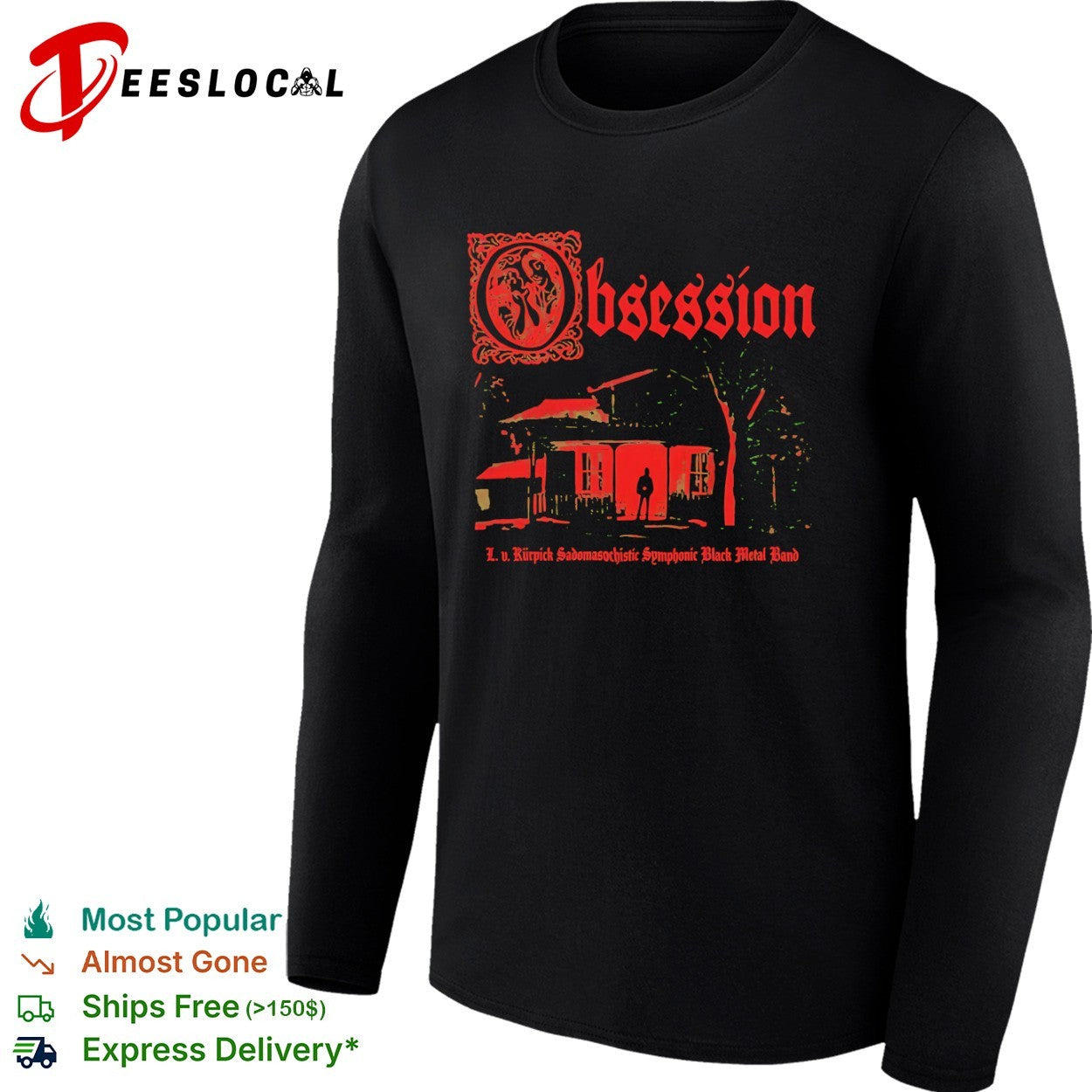 Obsession L v Kurpick Sadomasochistic Symphonic Black Metal Band Horror house shirt