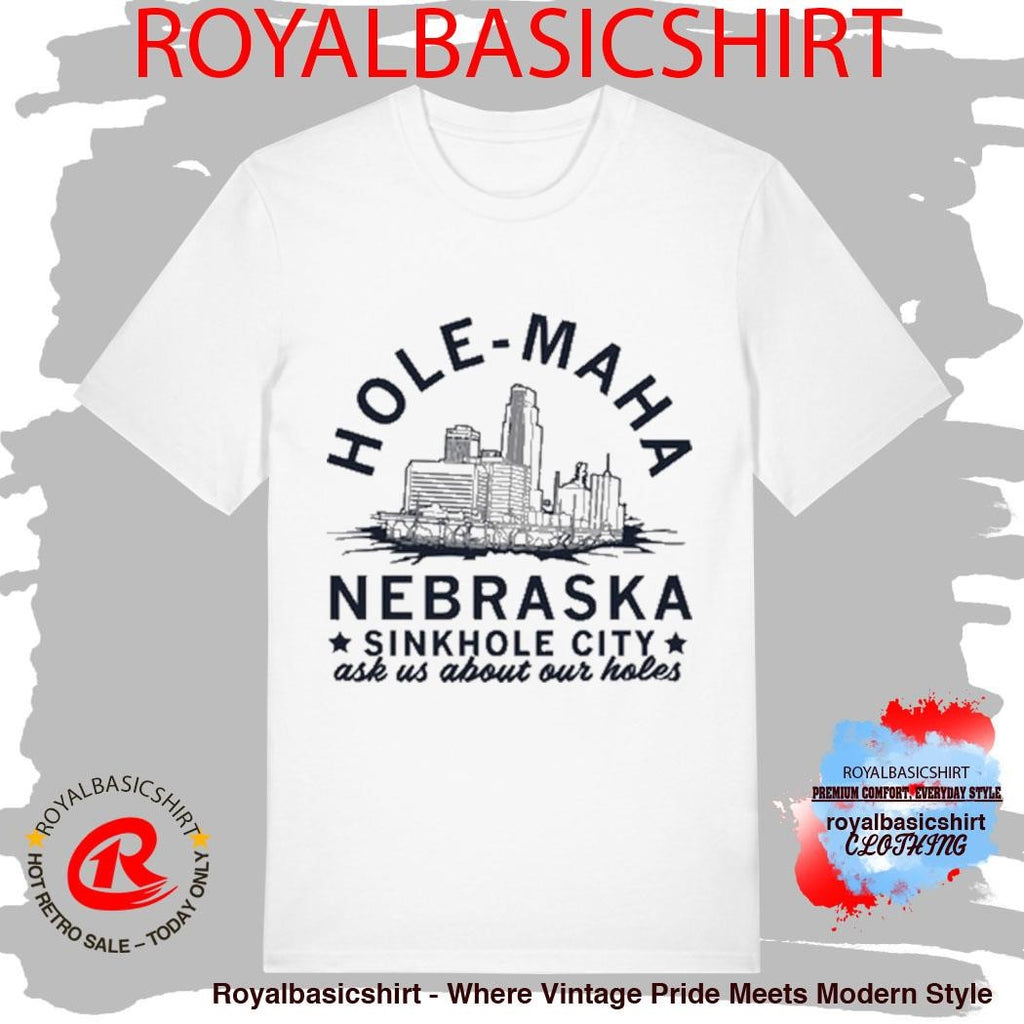 Official Hole Maha Nebraska Sinkhole City Shirt