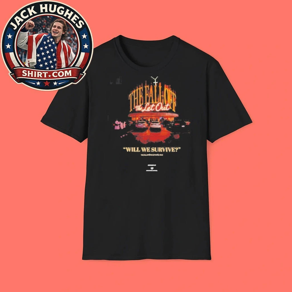 Official J Cole The Fall Off The Let Out Will We Survive Shirt