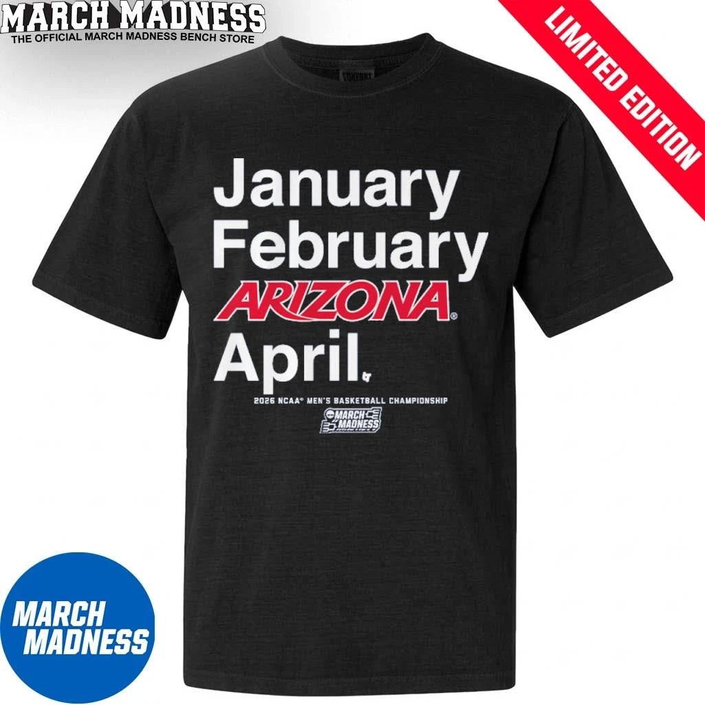 Official January February Arizona Wildcats April 2026 NCAA Men’s March Madness Shirt