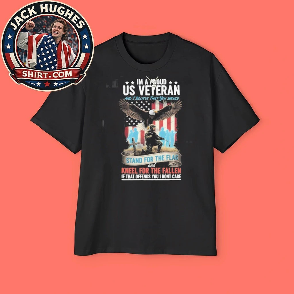 Official Proud Us Veteran Stand For The Flag Kneel For The Fallen Shirt