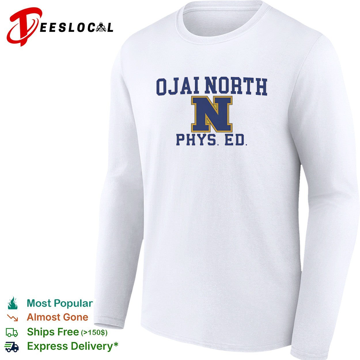 Ojai North Phys Ed shirt