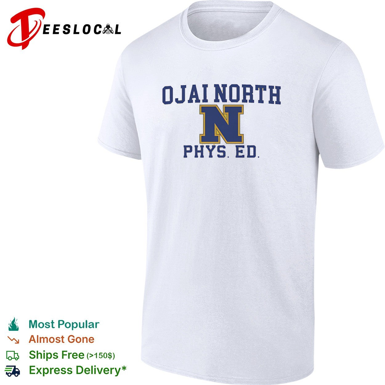 Ojai North Phys Ed shirt