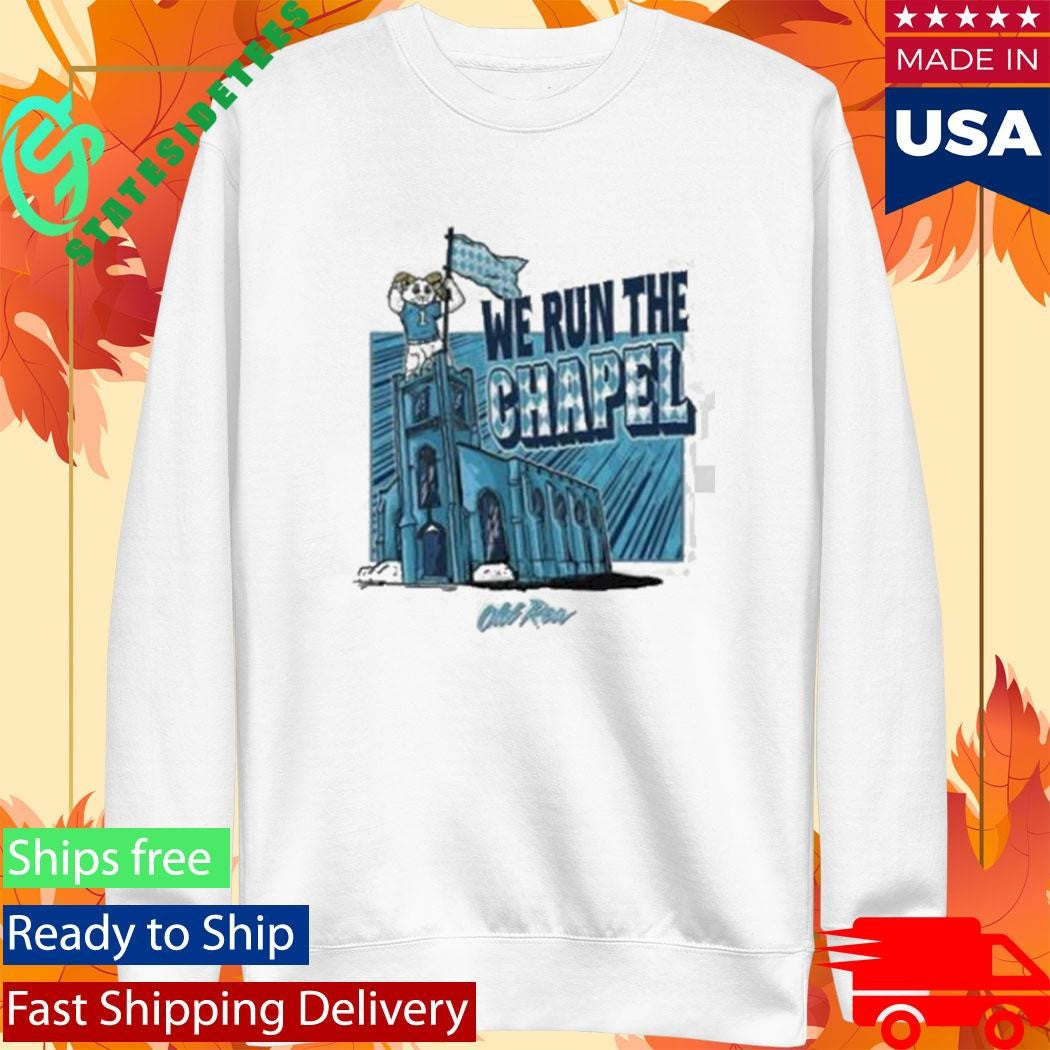 Old Row We Run The Chapel Shirt
