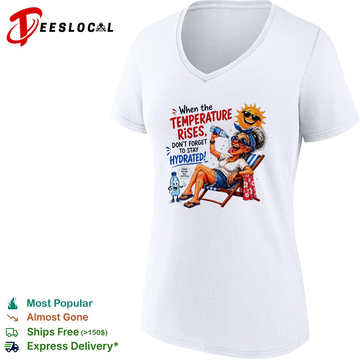Old woman pouring water on herself don’t forget to stay hydrated shirt