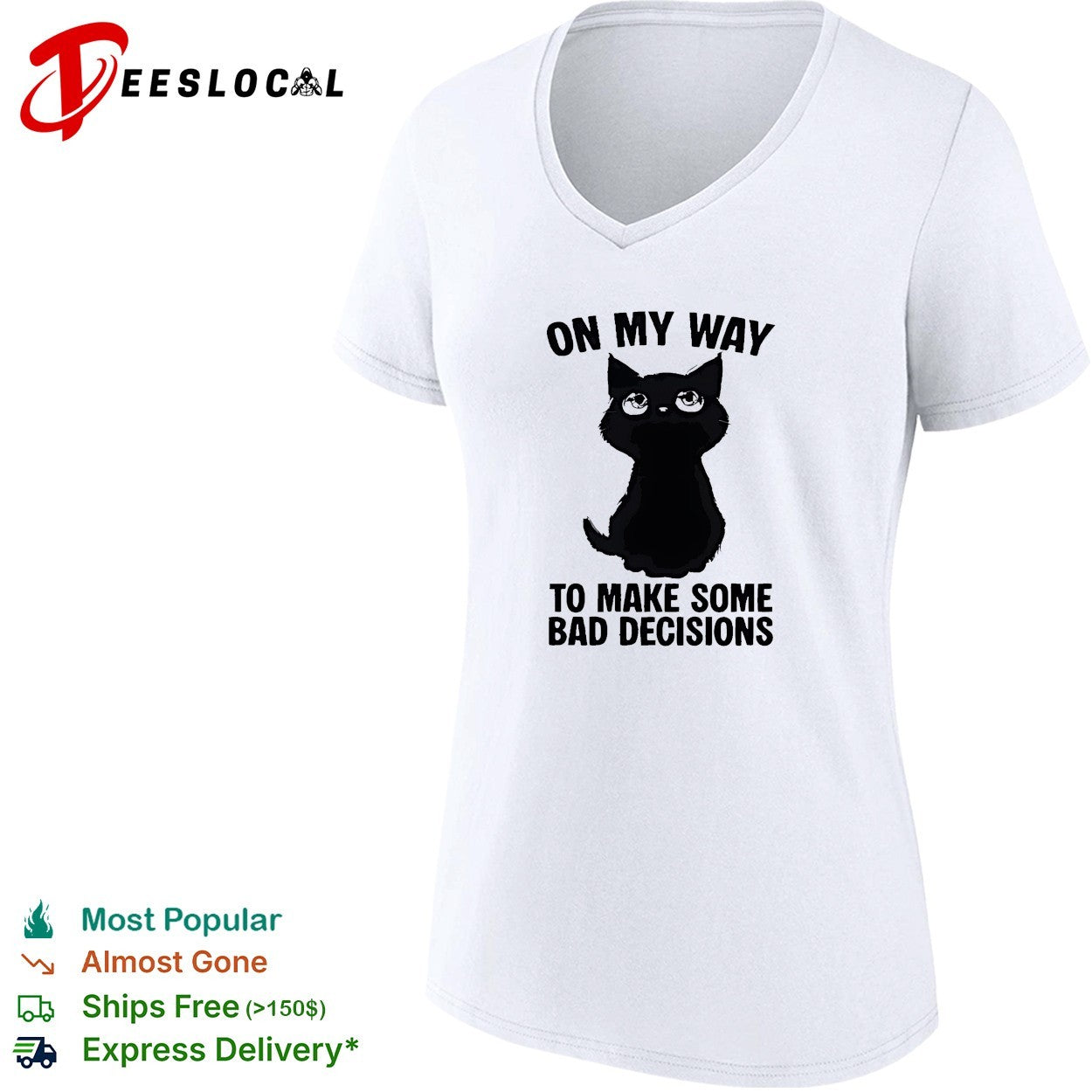 On my way to make some bad decisions cute black cat eyes funny shirt