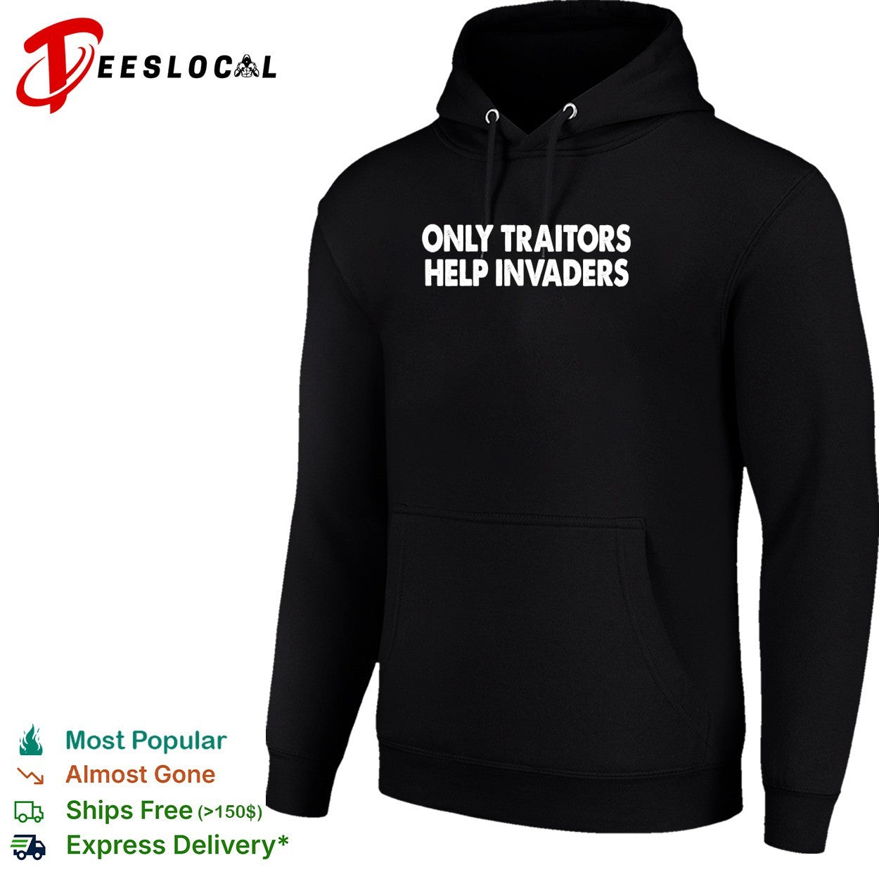 Only traitors help invaders bold text shirt