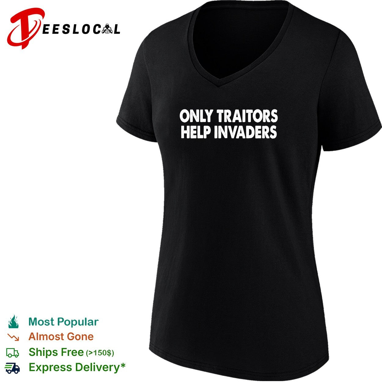 Only traitors help invaders bold text shirt