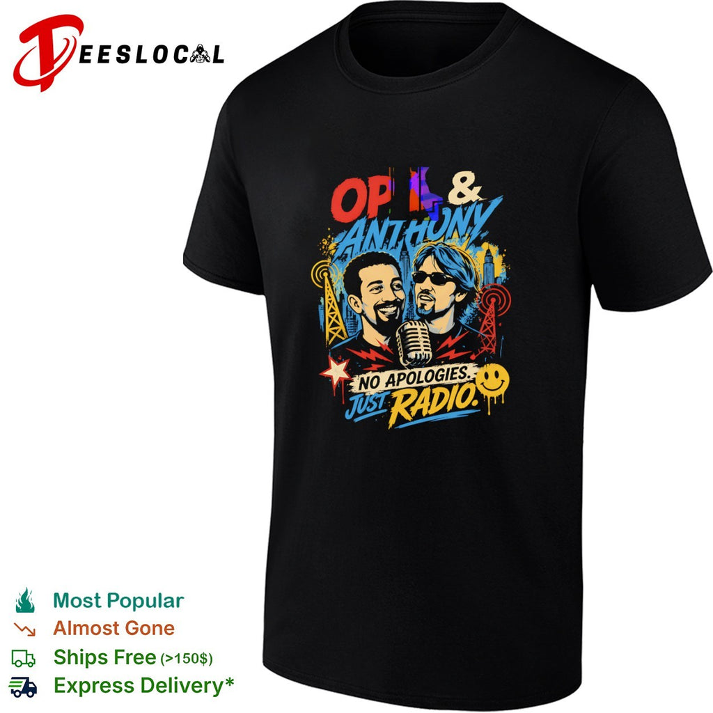 Opie and Anthony No Apologies Just Radio Gregg Hughes Anthony Cumia Radio shirt