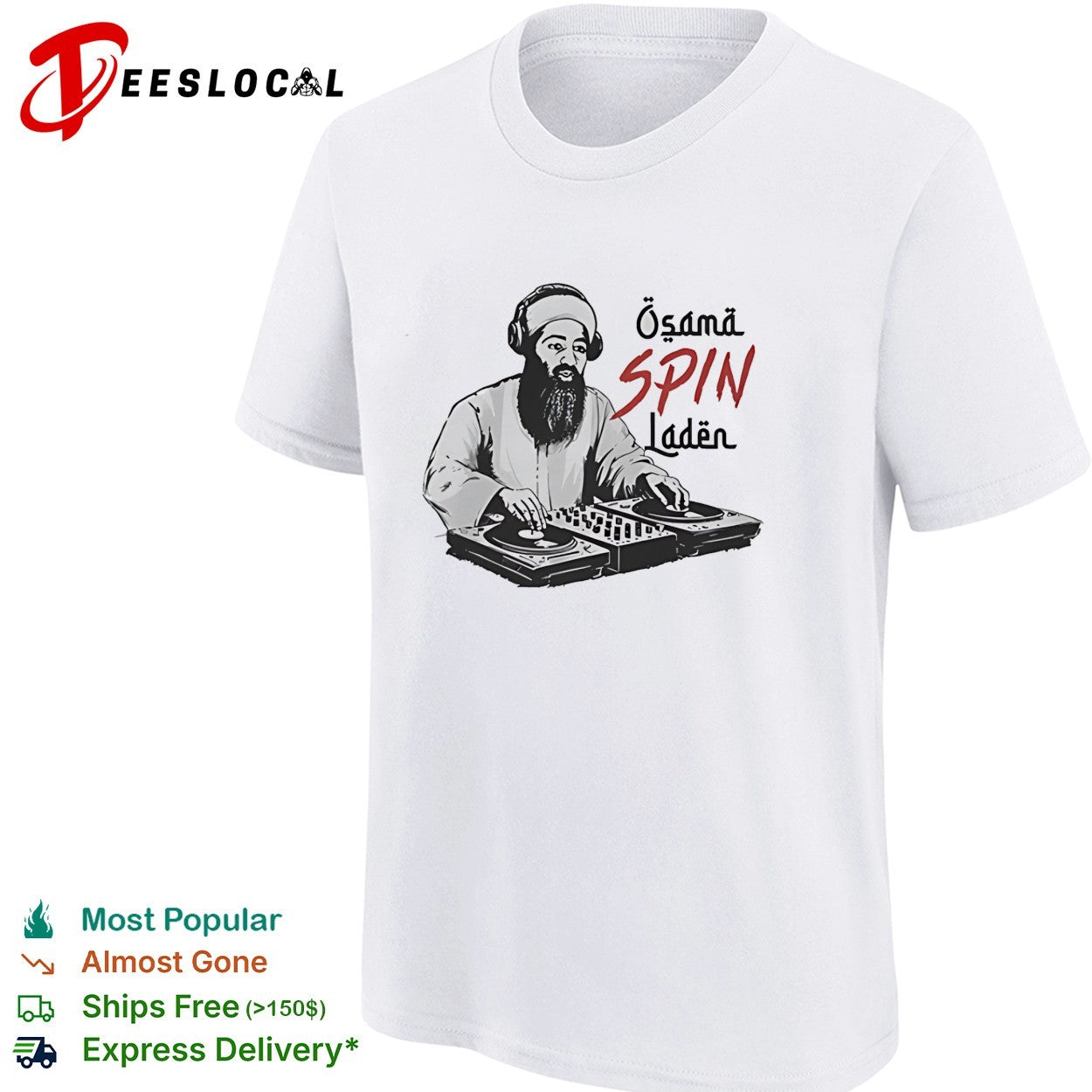 Osama Spin Laden DJ pun shirt