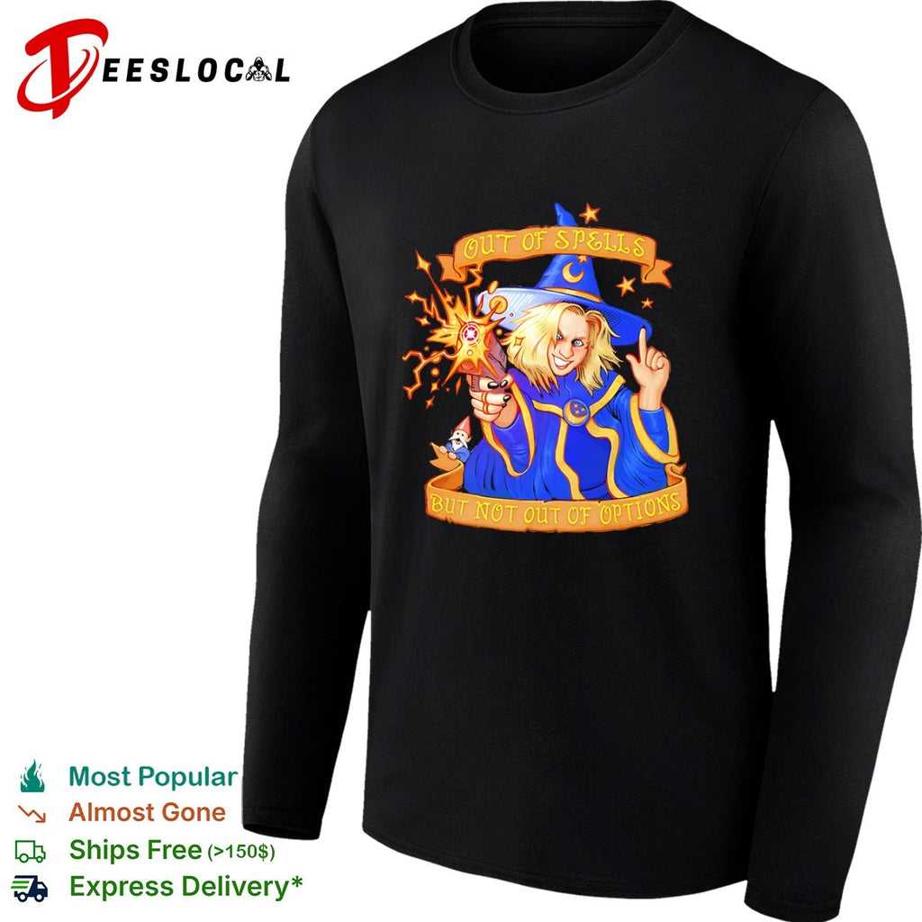 Out of Spells but Not out of Options Fantasy Wizard Gunner Dungeons and Dragons shirt