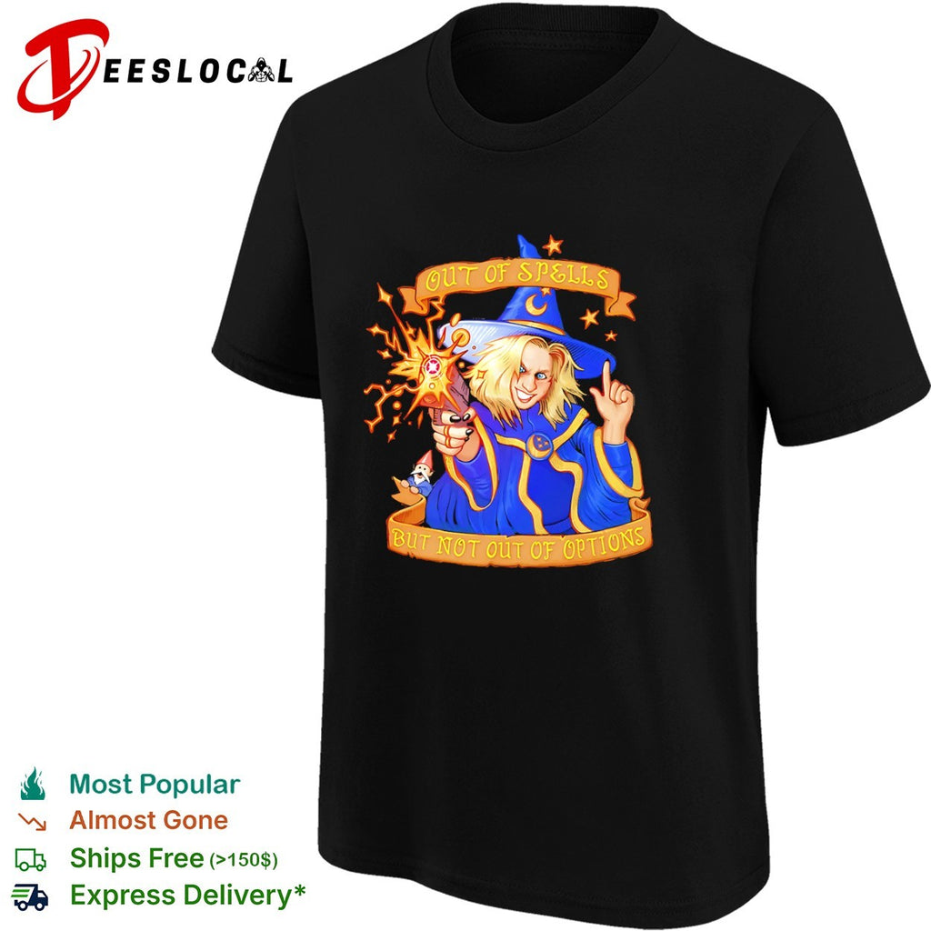 Out of Spells but Not out of Options Fantasy Wizard Gunner Dungeons and Dragons shirt