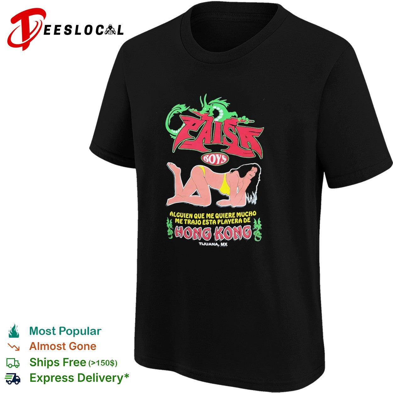 Paisa Boys Hong Kong Tijuana MX Alguien que me quiere mucho me trajo esta playera shirt