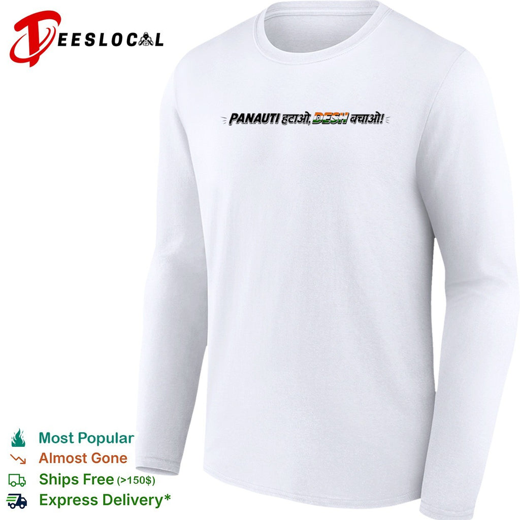 Panauti hatao desh bachao Indian shirt