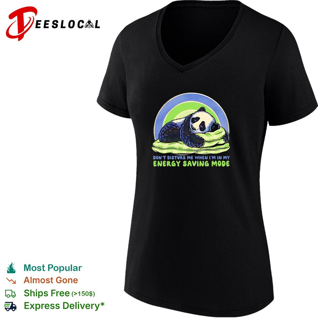 Panda sleeping don’t disturb me when I’m in my energy saving mode shirt