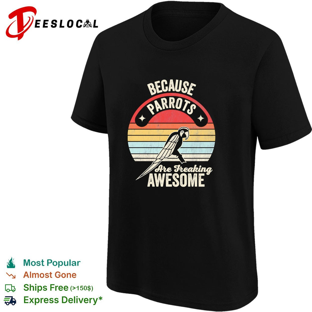 Parrot perched retro sunset because parrots are freaking awesome shirt