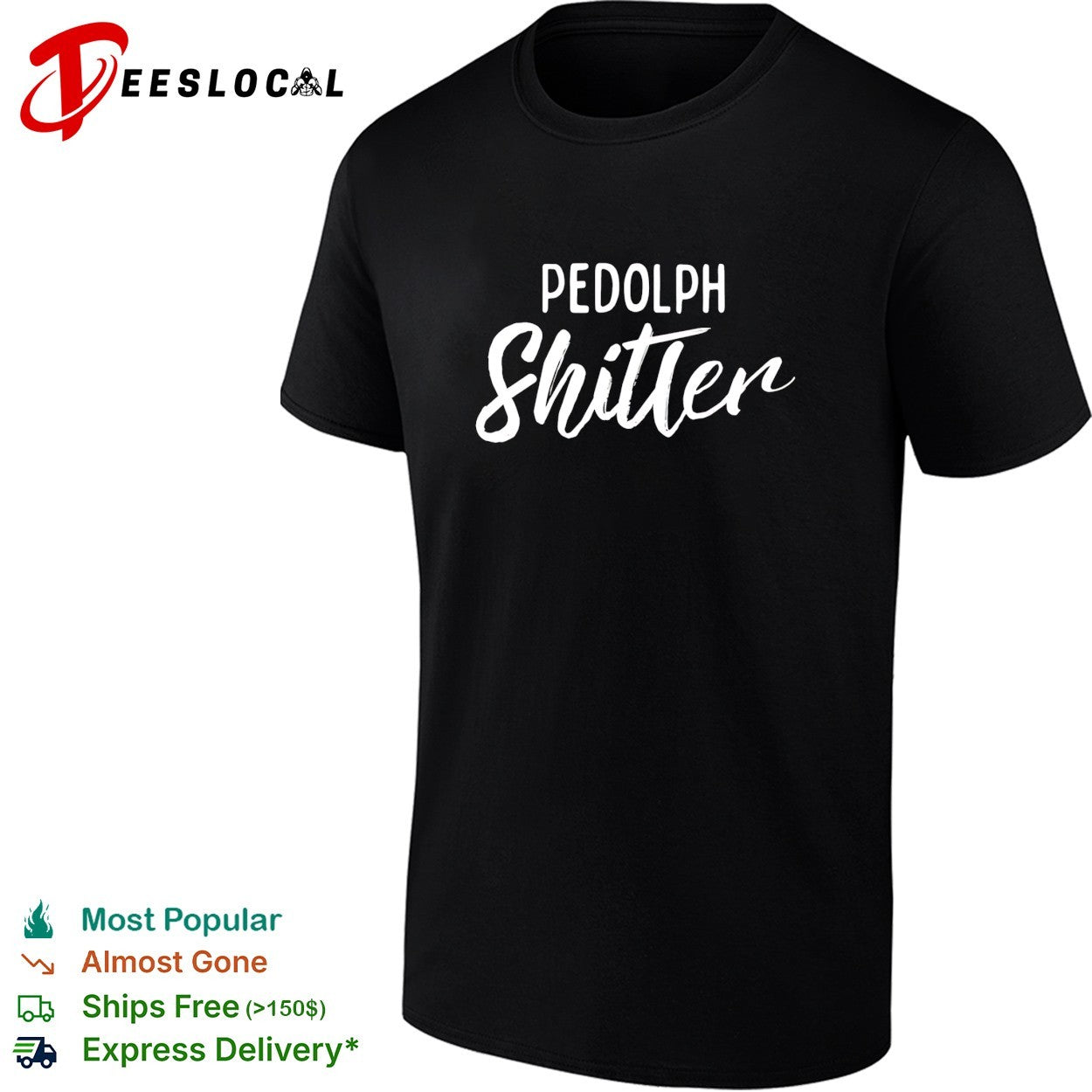 Pedolph Shitler satire shirt