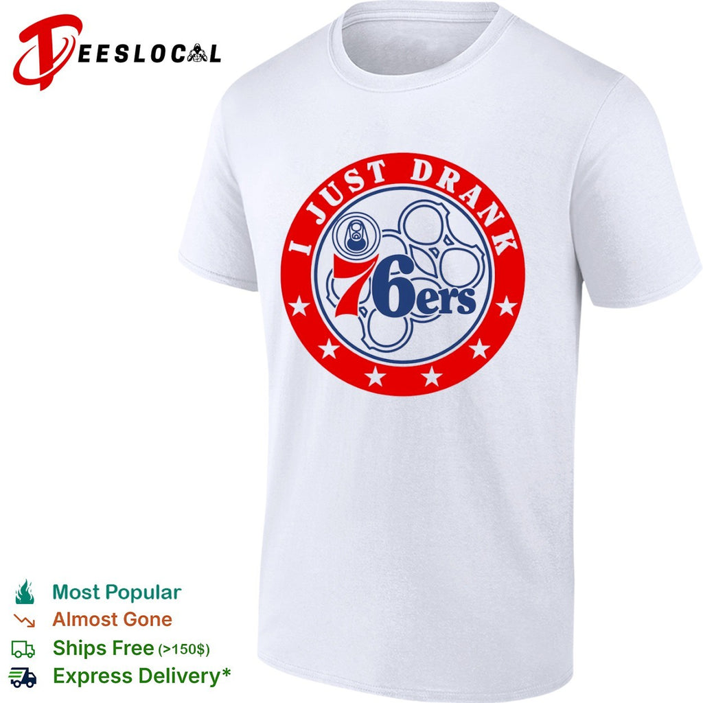 Philadelphia 76ers I just drank 76ers logo beer ring shirt