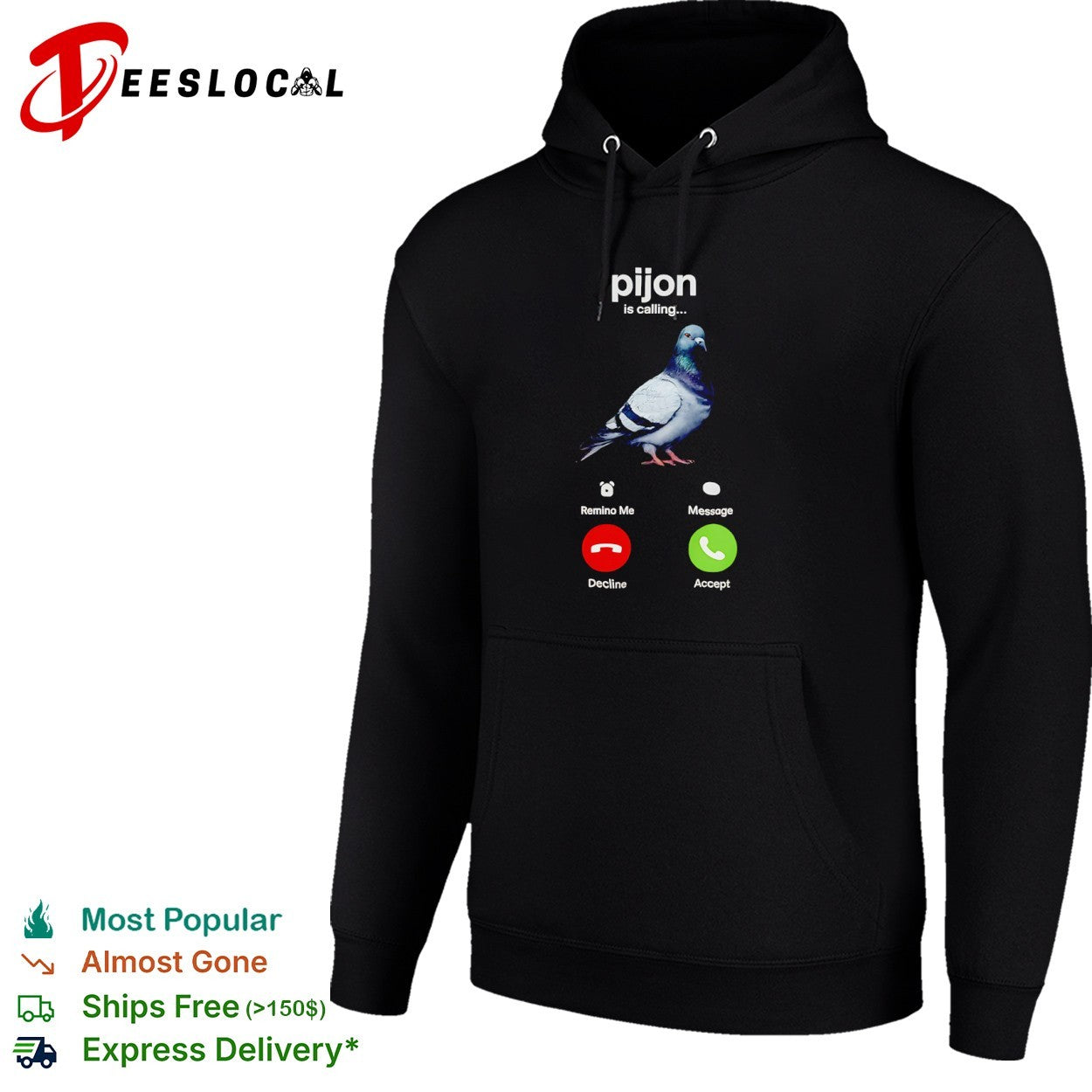 Pijon is calling Pigeon shirt
