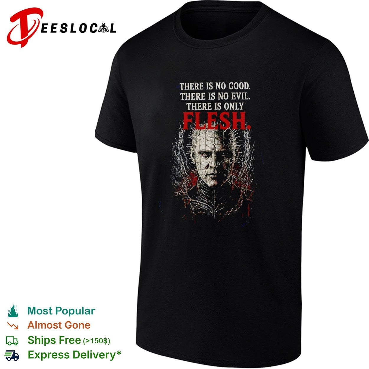 Pinhead Hellraiser There is no good there is no evil there is only flesh shirt